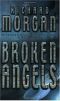 [Takeshi Kovacs 02] • Broken Angels (Gollancz)